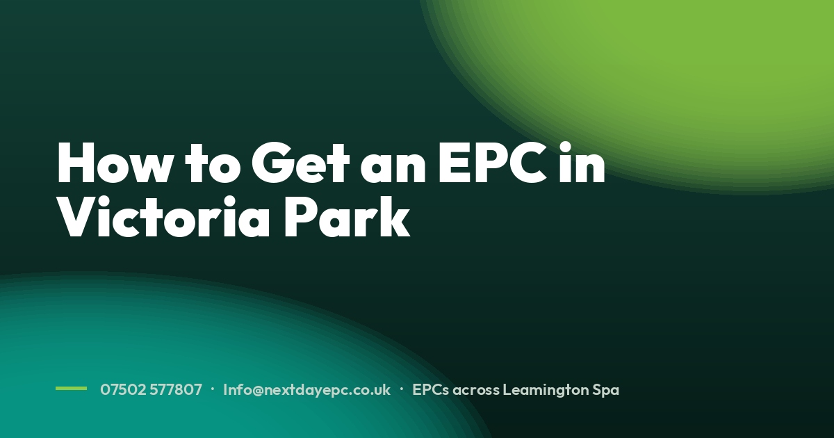 How to Get an EPC in Victoria Park