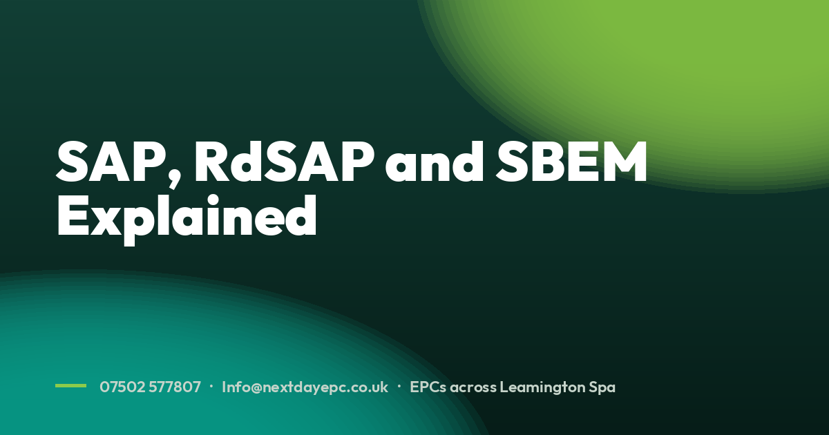 SAP, RdSAP and SBEM Explained