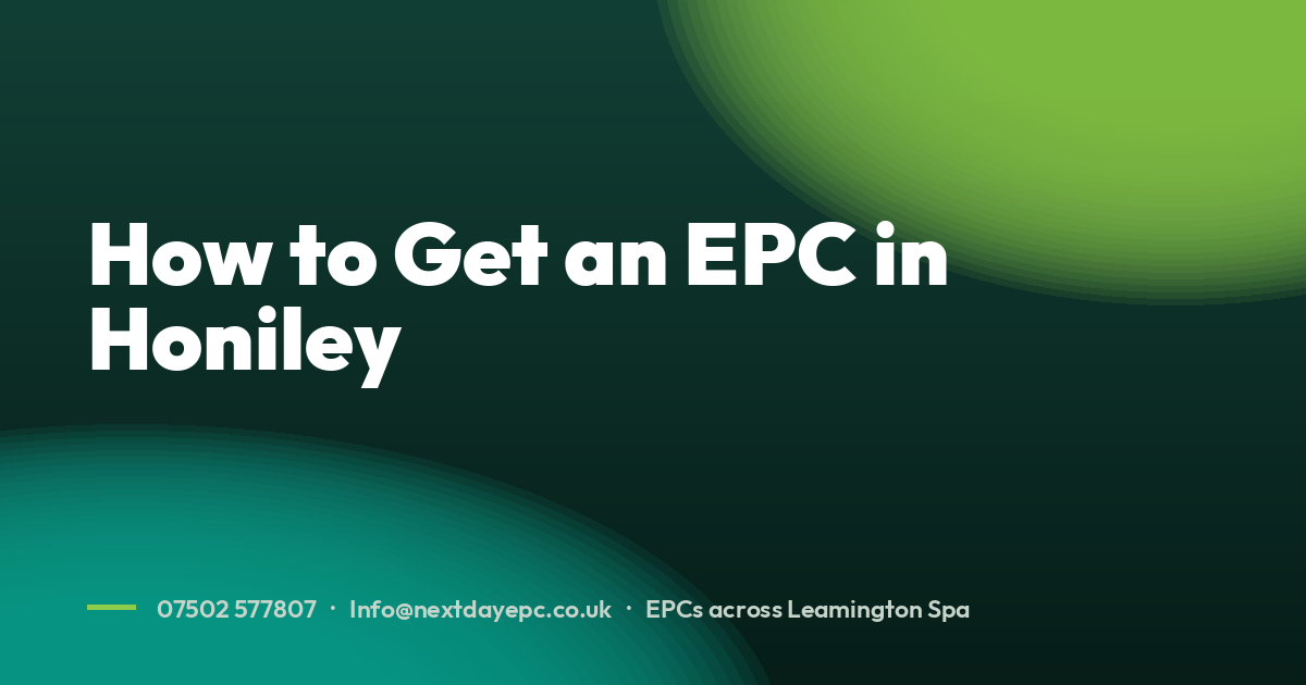 How to Get an EPC in Honiley
