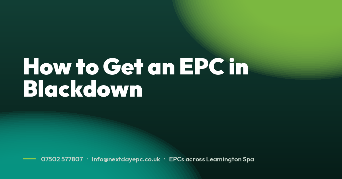How to Get an EPC in Blackdown