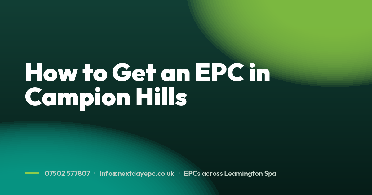 How to Get an EPC in Campion Hills