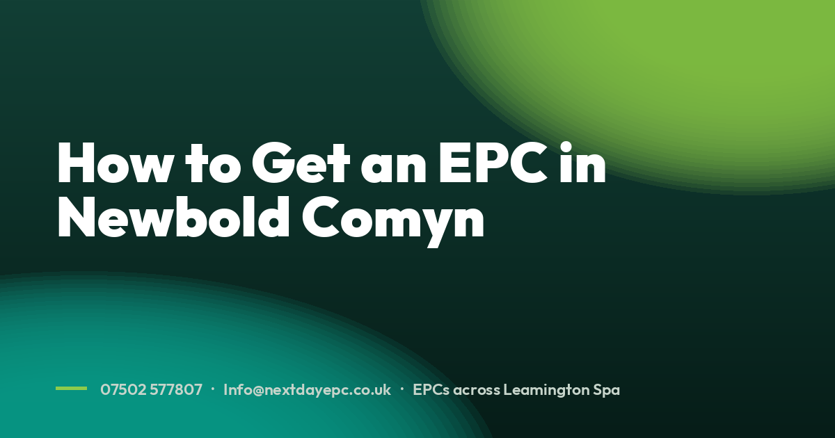 How to Get an EPC in Newbold Comyn
